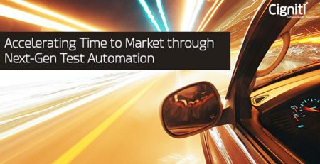 Accelerating Time to Market through Next-Gen Test Automation