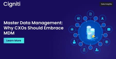 Master Data Management: Why CXOs Should Embrace MDM