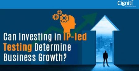 Can Investing in IP-led Testing Determine Business Growth?