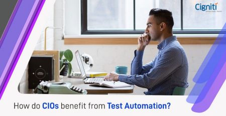 How do CIOs benefit from Test Automation?