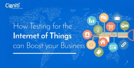 How Testing for the Internet of Things can Boost your Business