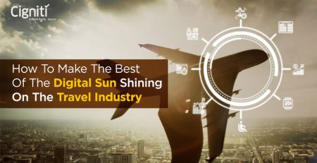 How To Make The Best Of The Digital Sun Shining On The Travel Industry