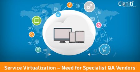 Service Virtualization – Need for Specialist QA Vendors