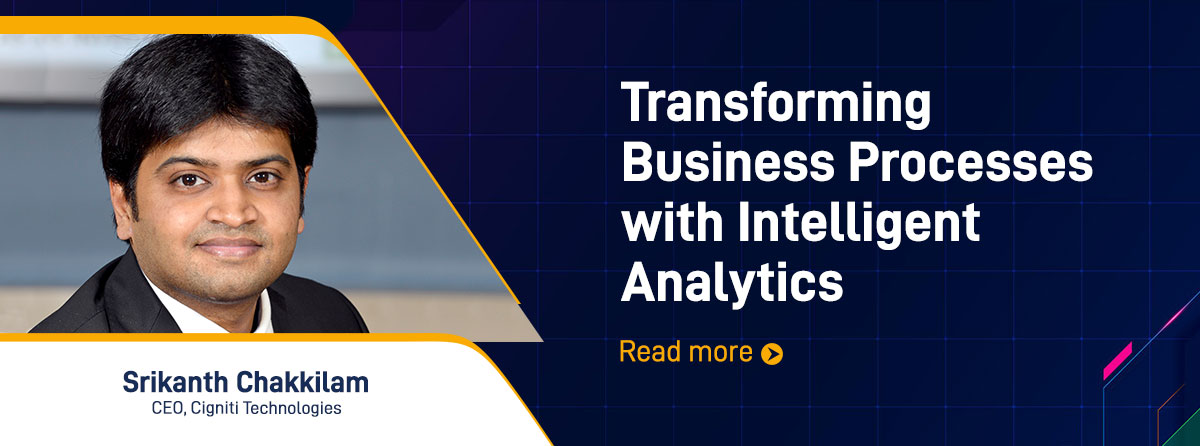 Srikanth Chakkilam - Transforming Business Processes With Intelligent Analytics